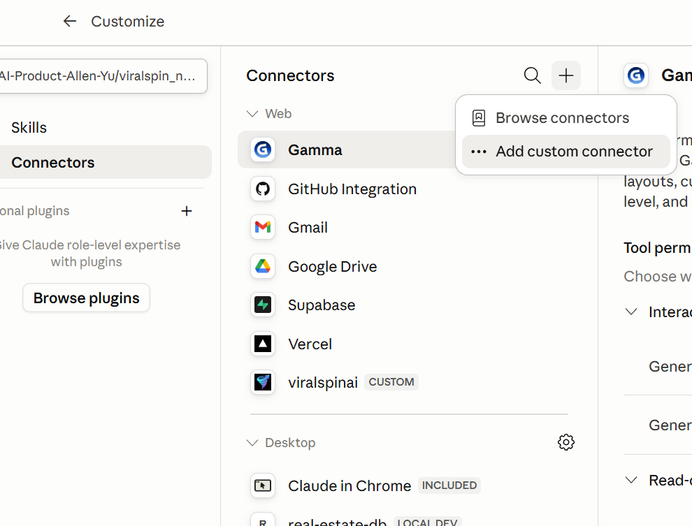 Claude's Connectors settings page with the + button clicked, showing a small menu with two options: 'Browse connectors' and 'Add custom connector'. The Connectors list shows existing entries like Gamma, GitHub, Gmail, Google Drive, Supabase, Vercel, and a viralspinai CUSTOM connector.