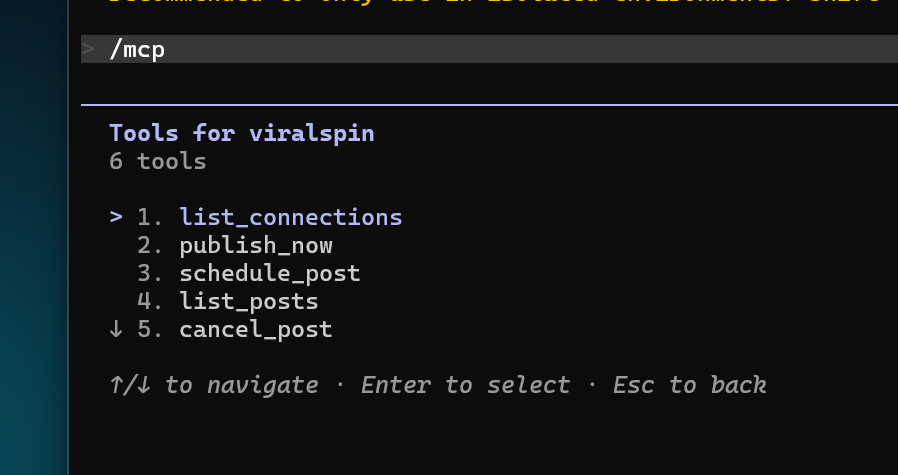 Tools for viralspin — 6 tools listed: list_connections, publish_now, schedule_post, list_posts, cancel_post, and a sixth tool below the visible area. Navigate with arrow keys, Enter to select, Esc to back.